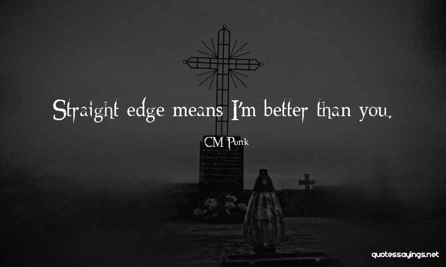 CM Punk Quotes 191798 CM Punk Quotes 191798