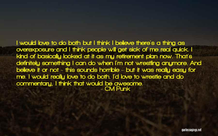 CM Punk Quotes 1992039 CM Punk Quotes 1992039