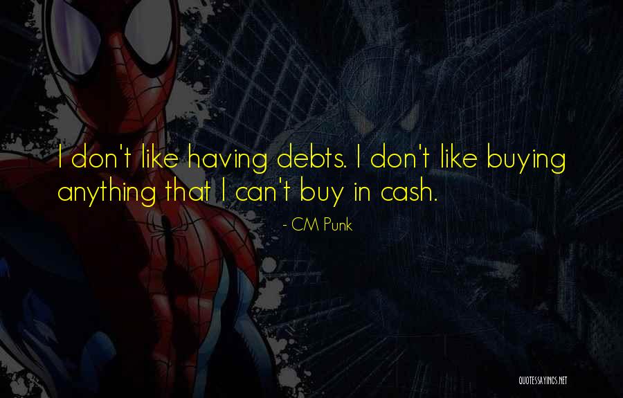 CM Punk Quotes 2178655 CM Punk Quotes 2178655