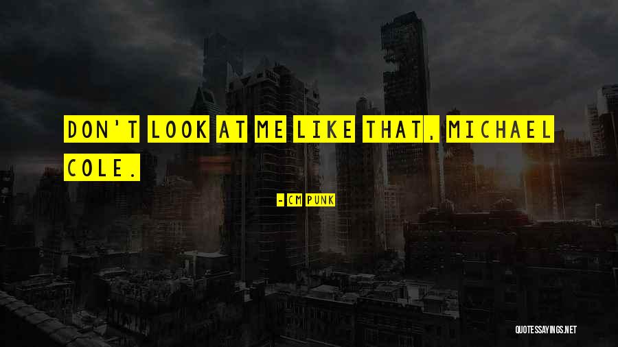 CM Punk Quotes 554971 CM Punk Quotes 554971