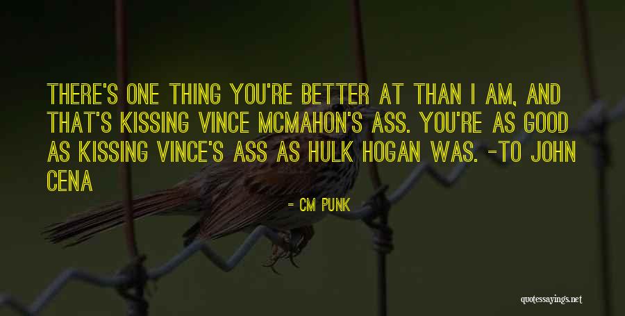 CM Punk Quotes 83673 CM Punk Quotes 83673
