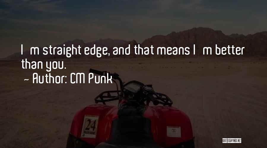 CM Punk Quotes 839374