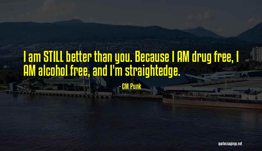 Cm Punk's Quotes By CM Punk Cm Punk's Quotes By CM Punk