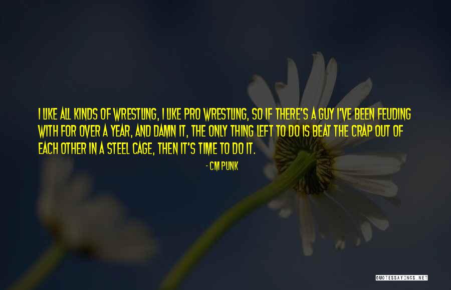 Cm Punk's Quotes By CM Punk Cm Punk's Quotes By CM Punk