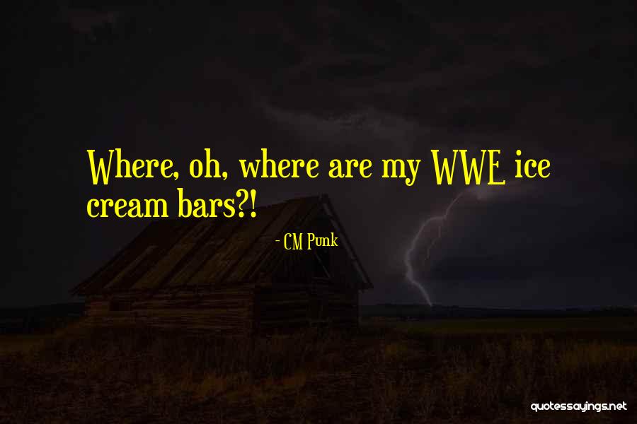 Cm Punk's Quotes By CM Punk Cm Punk's Quotes By CM Punk