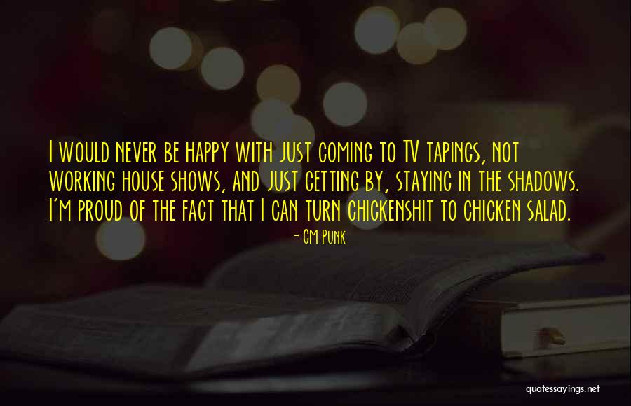 Cm Punk's Quotes By CM Punk Cm Punk's Quotes By CM Punk