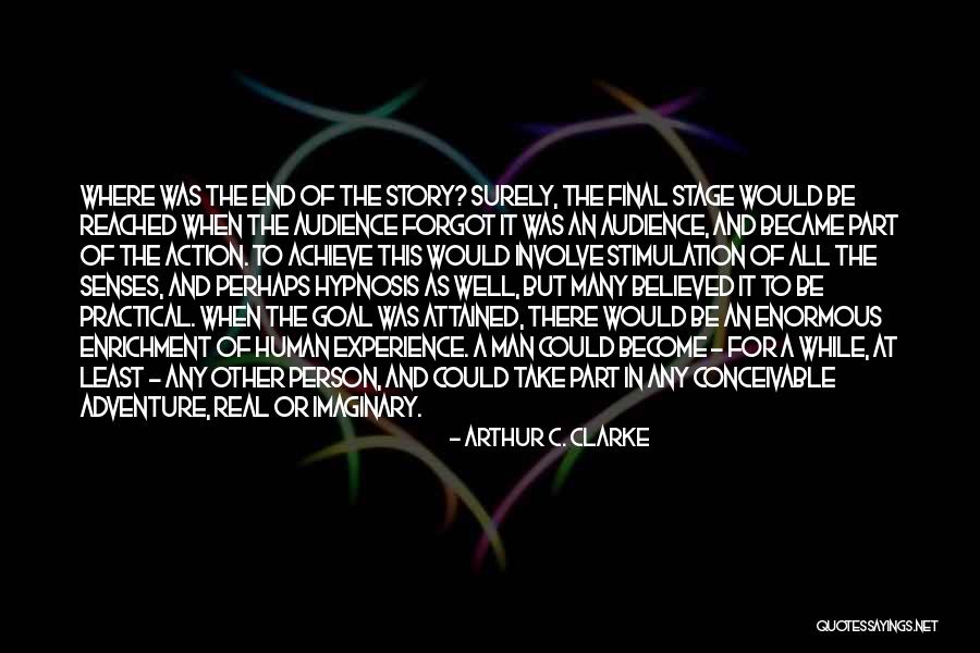 C'mon Man Quotes By Arthur C. Clarke