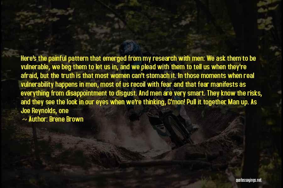 C'mon Man Quotes By Brene Brown