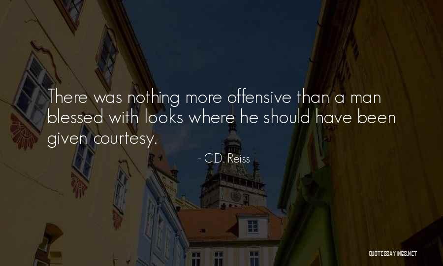 C'mon Man Quotes By C.D. Reiss C'mon Man Quotes By C.D. Reiss