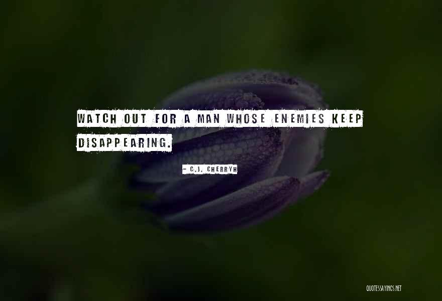C'mon Man Quotes By C.J. Cherryh C'mon Man Quotes By C.J. Cherryh