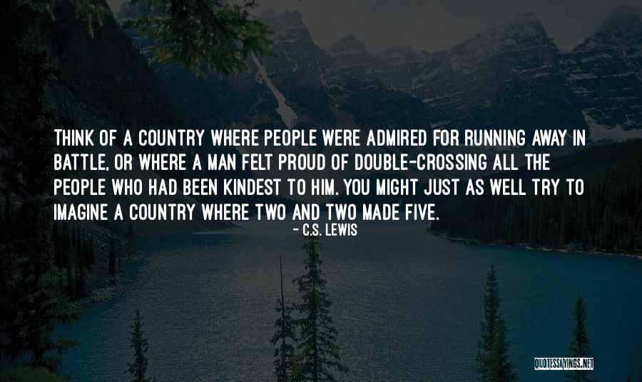 C'mon Man Quotes By C.S. Lewis