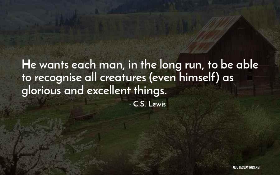 C'mon Man Quotes By C.S. Lewis