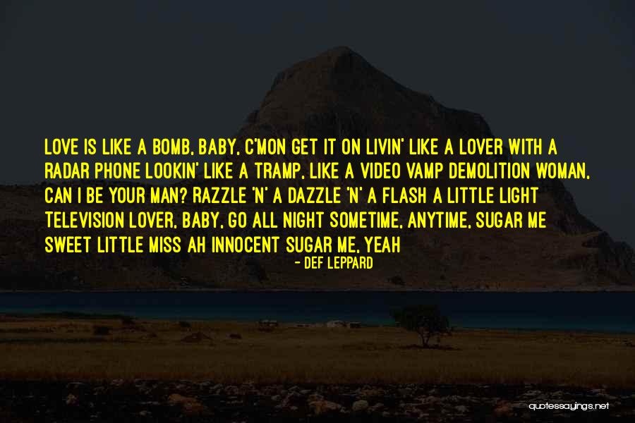 C'mon Man Quotes By Def Leppard C'mon Man Quotes By Def Leppard