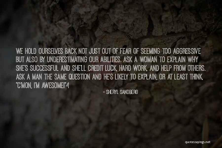 C'mon Man Quotes By Sheryl Sandberg C'mon Man Quotes By Sheryl Sandberg