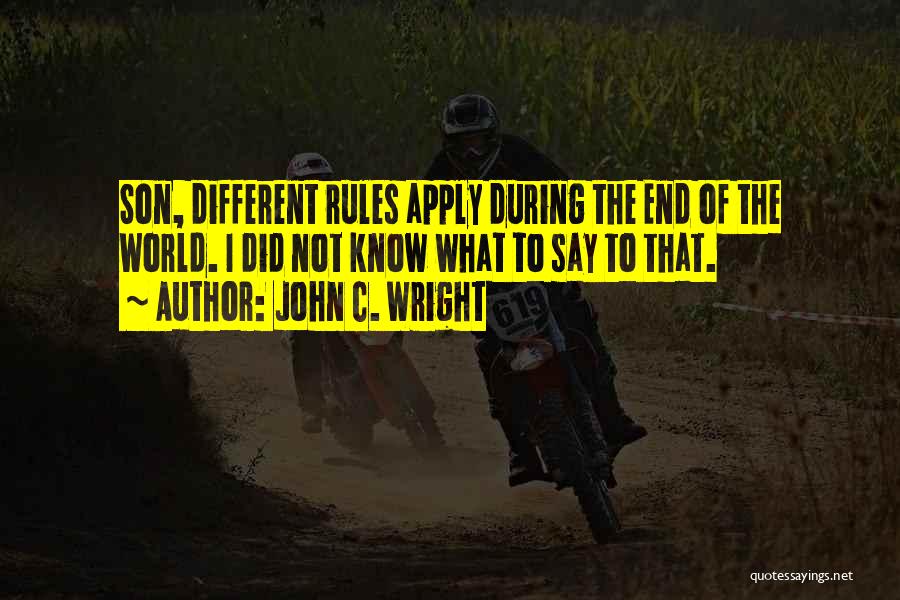 C'mon Son Quotes By John C. Wright