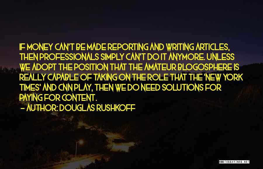 Cnn Money Quotes By Douglas Rushkoff