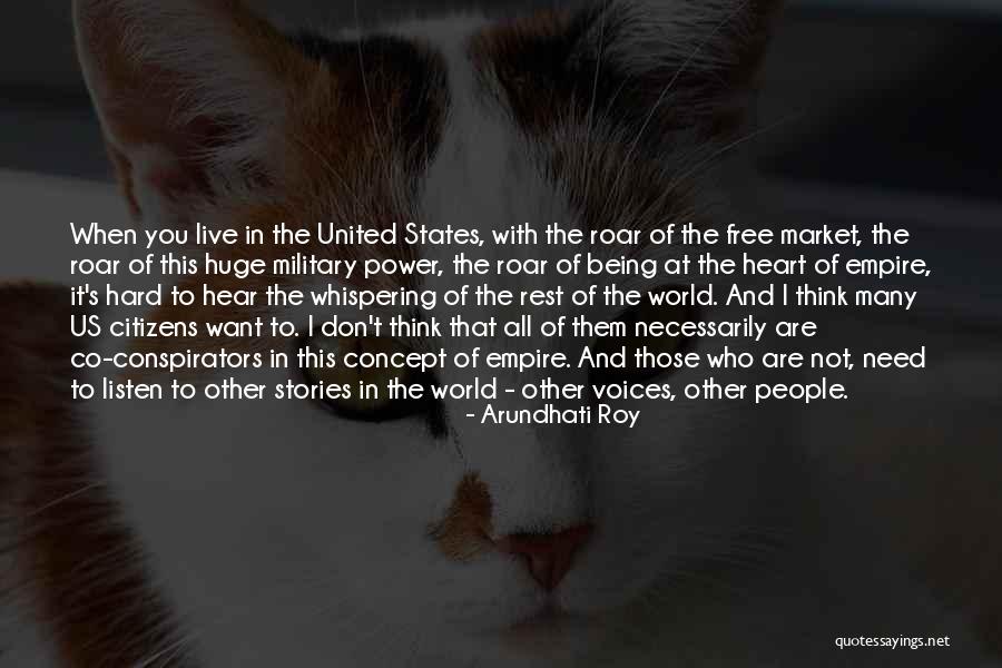 Co Conspirators Quotes By Arundhati Roy