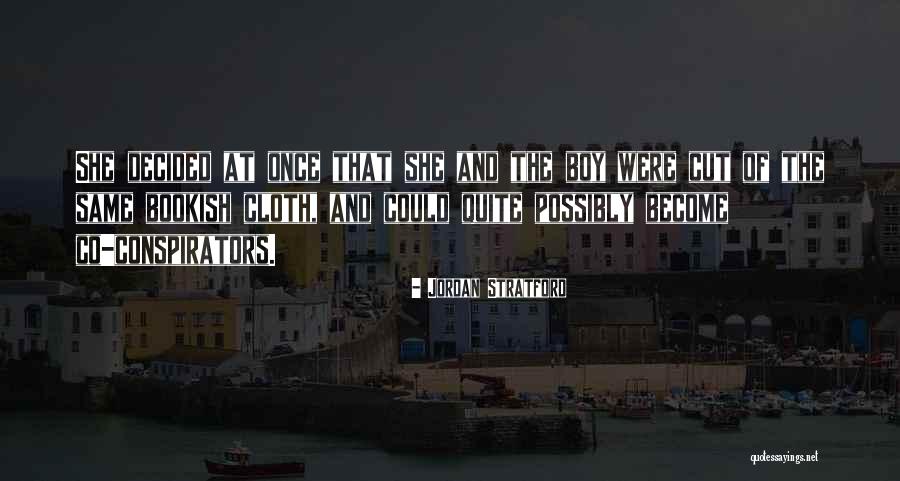 Co Conspirators Quotes By Jordan Stratford Co Conspirators Quotes By Jordan Stratford