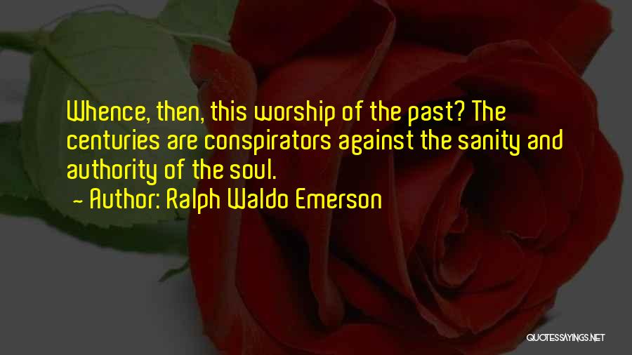Co Conspirators Quotes By Ralph Waldo Emerson