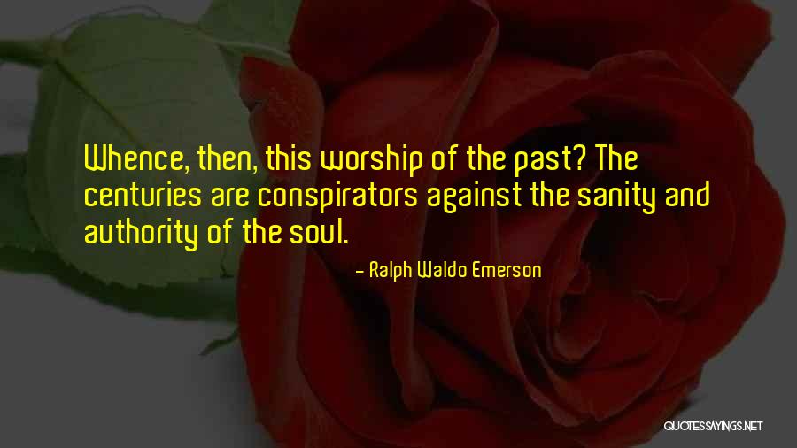 Co Conspirators Quotes By Ralph Waldo Emerson