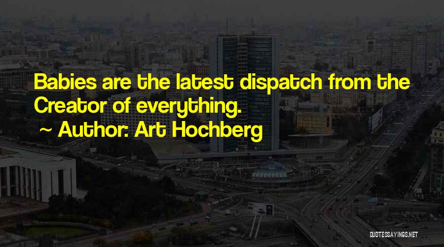 Co Creator Quotes By Art Hochberg