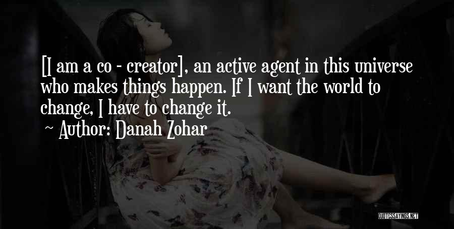 Co Creator Quotes By Danah Zohar