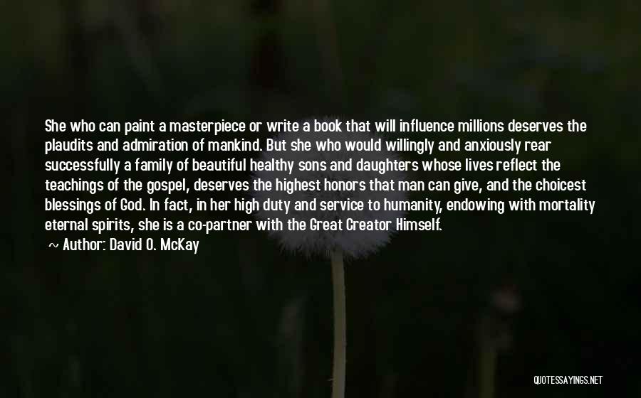 Co Creator Quotes By David O. McKay