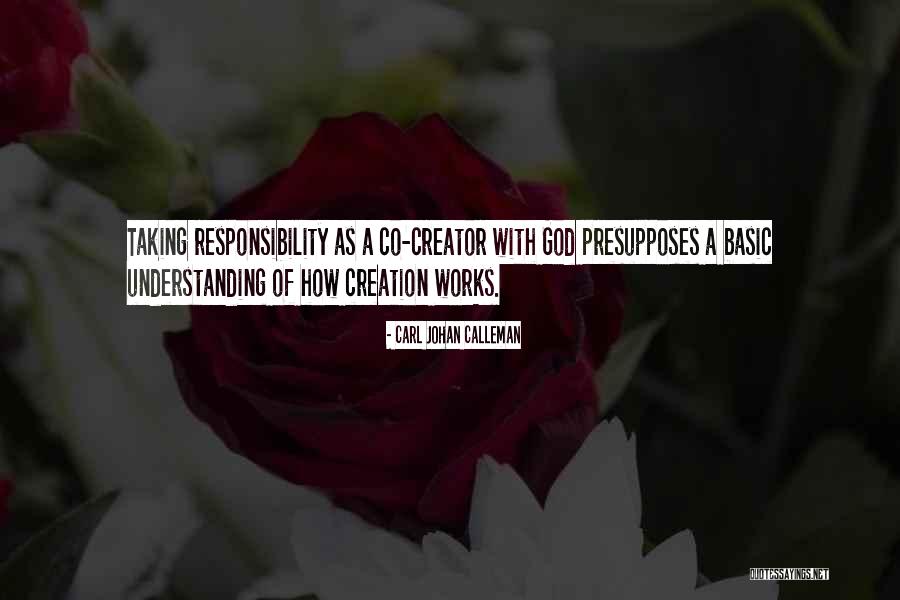 Co Creator With God Quotes By Carl Johan Calleman Co Creator With God Quotes By Carl Johan Calleman