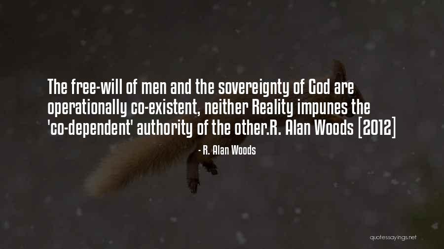 Co Dependent Quotes By R. Alan Woods Co Dependent Quotes By R. Alan Woods