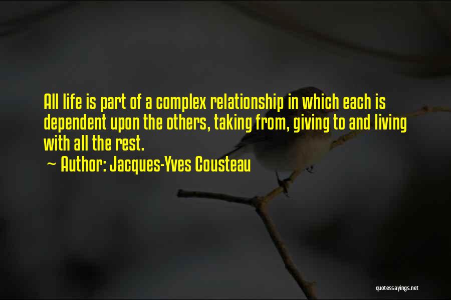 Co Dependent Relationship Quotes By Jacques-Yves Cousteau