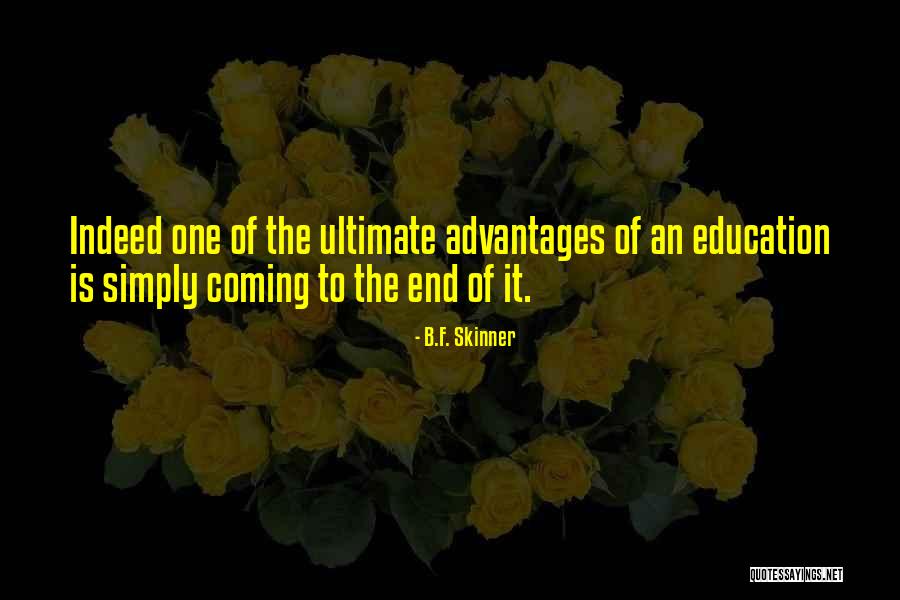 Co Education Advantages Quotes By B.F. Skinner