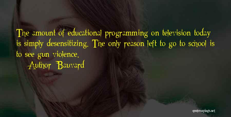 Co Educational School Quotes By Bauvard