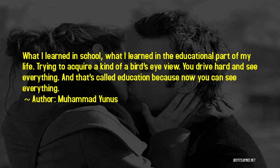 Co Educational School Quotes By Muhammad Yunus