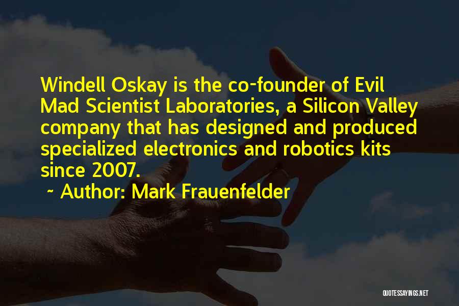 Co Founder Quotes By Mark Frauenfelder