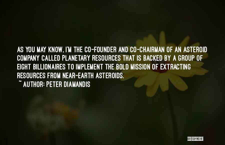 Co Founder Quotes By Peter Diamandis