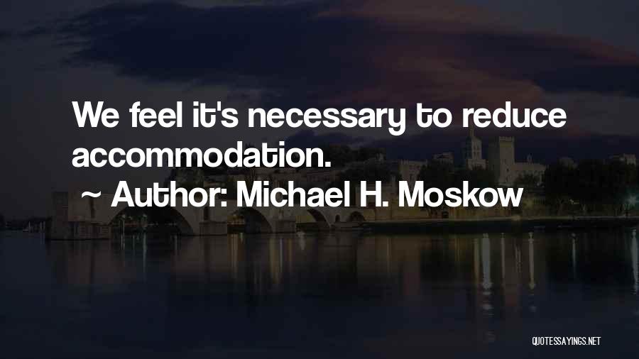Co Heirship Quotes By Michael H. Moskow