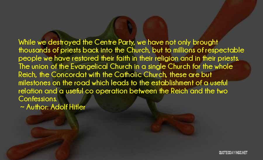 Co Operation Quotes By Adolf Hitler