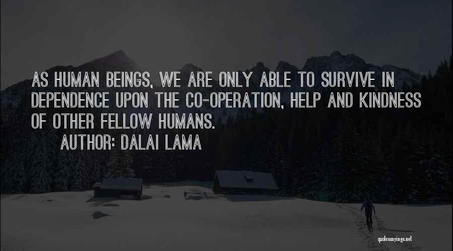 Co Operation Quotes By Dalai Lama