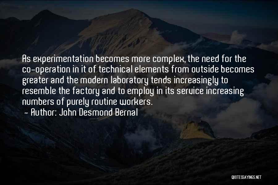 Co Operation Quotes By John Desmond Bernal