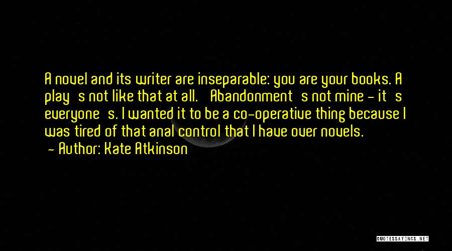 Co Operative Quotes By Kate Atkinson