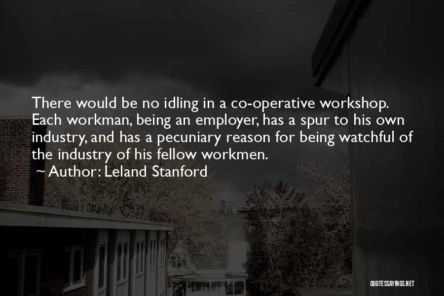 Co Operative Quotes By Leland Stanford