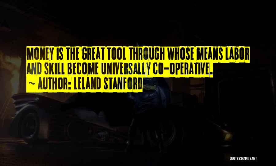 Co Operative Quotes By Leland Stanford