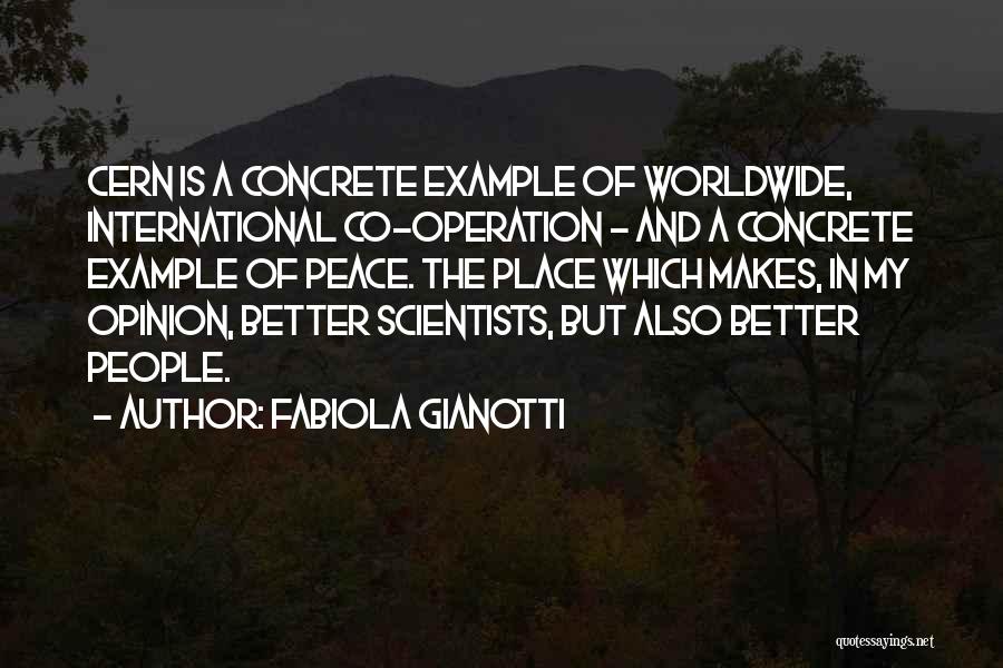 Co-ops Quotes By Fabiola Gianotti
