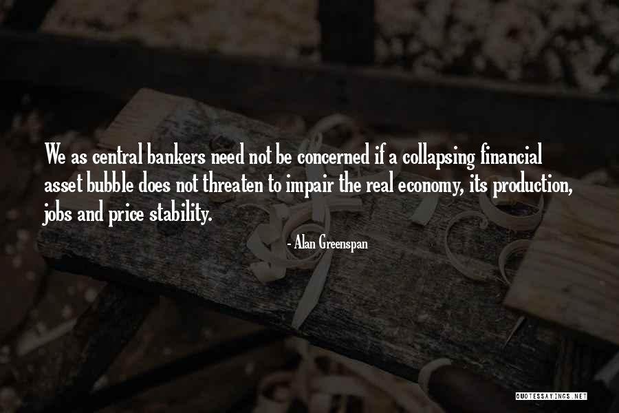 Co Production Quotes By Alan Greenspan