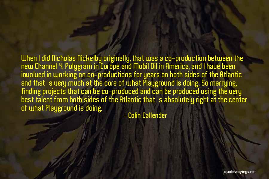 Co Production Quotes By Colin Callender