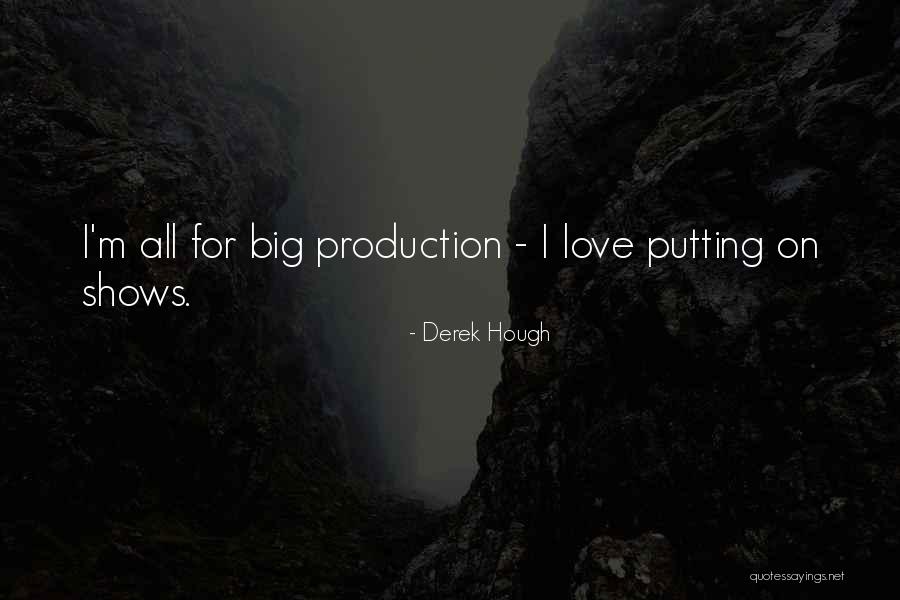 Co Production Quotes By Derek Hough