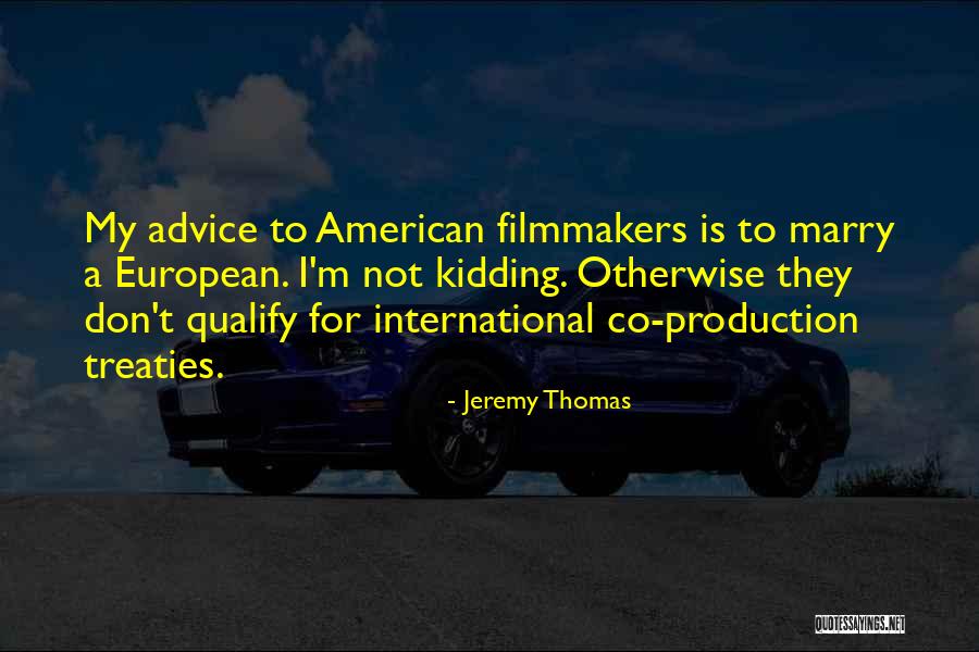 Co Production Quotes By Jeremy Thomas