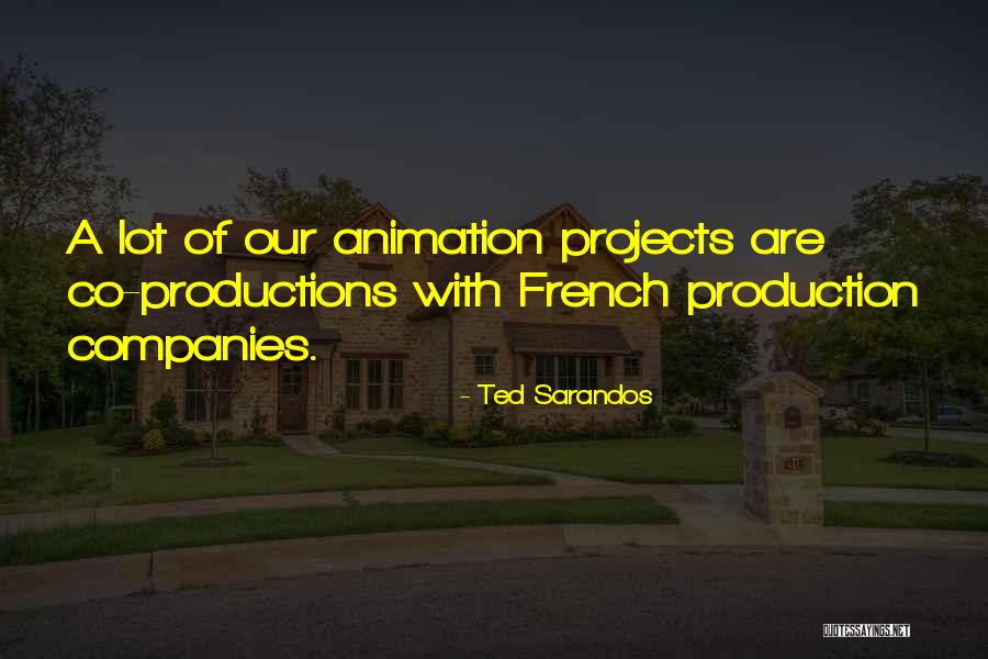 Co Production Quotes By Ted Sarandos