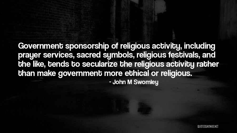 Co Sponsorship Quotes By John M Swomley Co Sponsorship Quotes By John M Swomley