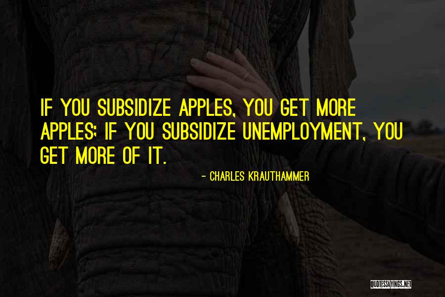 Co Unemployment Quotes By Charles Krauthammer Co Unemployment Quotes By Charles Krauthammer